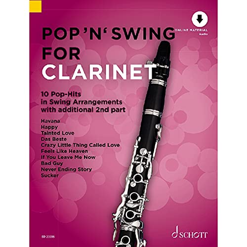 Pop 'n' Swing For Clarinet: 10 Pop-Hits in Swing Arrangements zusätzlich mit 2. Stimme. Band 1. 1-2 Klarinetten. (Pop 'n' Swing, Band 1) von Schott Music